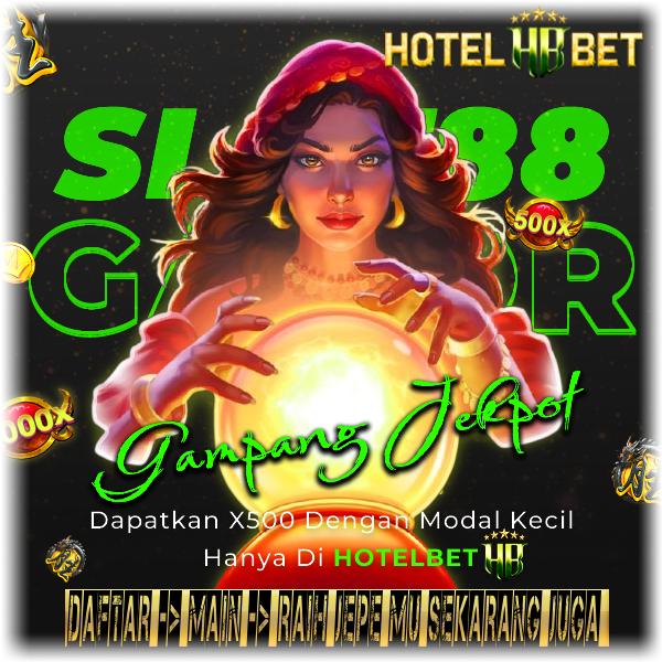 HOTELBET Link Jitu Berbonus Besar Mudah Jepe Slot88 Terbaru